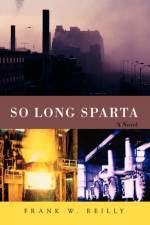 So Long Sparta af Frank W Reilly