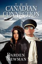 The Canadian Connection af Darden Newman