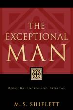 The Exceptional Man af M S Shiflett