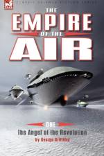 The Empire of the Air af George Griffiths