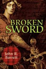 Broken Sword af John R Barrett