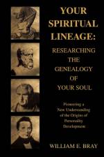 Your Spiritual Lineage af William E Bray