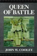 Queen of Battle af John W Cooley