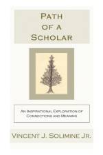 Path of a Scholar af Vincent J Solimine