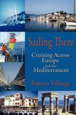 Sailing There af Patricia A Vellinga