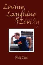 Loving, Laughing and Living af Nick Card