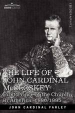 The Life of John Cardinal McCloskey af John Cardinal Farley
