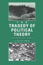 The Tragedy of Political Theory af J. Peter Euben