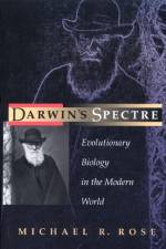 Darwin's Spectre af Michael R. Rose