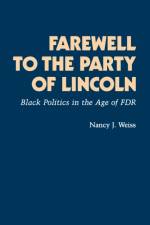 Farewell to the Party of Lincoln af Nancy Weiss Malkiel