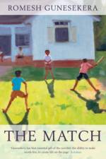 The Match af Romesh Gunesekera