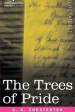 The Trees of Pride af G K Chesterton