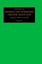 Advances in Strained and Interesting Organic Molecules af B. (School of Chemical and Physical Science Halton