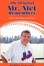 The Original Mr. Met Remembers af Dan Reilly