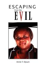 Escaping from the Evil af Annie T Djoum