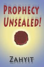 Prophecy Unsealed! af Zahyit