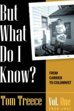 But what do I know? Vol. 1 af Tom Treece