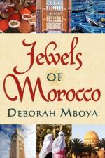 Jewels of Morocco af Deborah Mboya