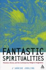Fantastic Spiritualities af J'annine Jobling
