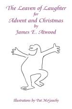 The Leaven of Laughter for Advent and Christmas af James E. Atwood