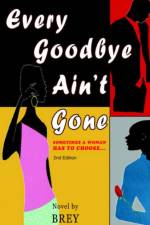 Every Goodbye Ain't Gone af Brey