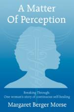 Matter Of Perception af Margaret Berger Morse