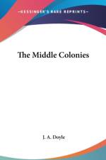 THE MIDDLE COLONIES af J. A. Doyle
