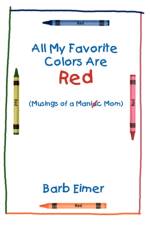 All My Favorite Colors Are Red af Barb Eimer