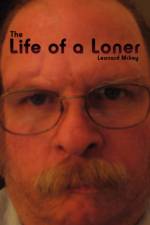 The Life of a Loner af Leonard McKey