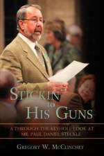 Stickin' to His Guns af Gregory W McClinchey