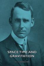 Space Time And Gravitation af A.S. Eddington