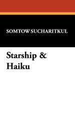 Starship & Haiku af Somtow Sucharitkul