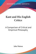 KANT AND HIS ENGLISH CRITICS: A COMPARIS af John Watson