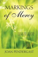 Markings of Mercy af Joan Pendergast