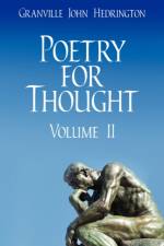 Poetry for Thought af Granville John Hedrington