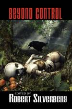 Beyond Control af Robert Silverberg