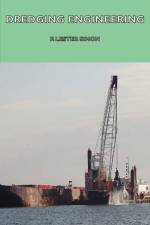 Dredging Engineering af F. Lester Simon