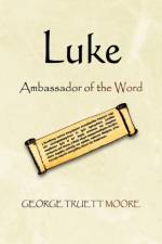 Luke af George Truett Moore