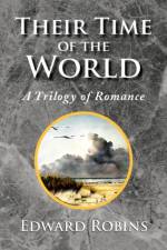 Their Time of the World af Edward Robins