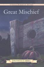 Great Mischief af Jonathan Carriel