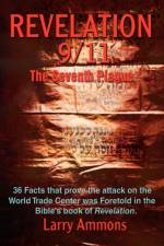 Revelations 9/11 the Seventh Plague af Larry Ammons