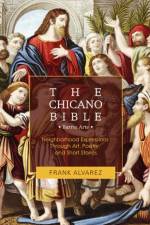 The Chicano Bible af Frank J Alvarez