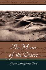 The Man of the Desert af Livingstone Hill Grace Livingstone Hill