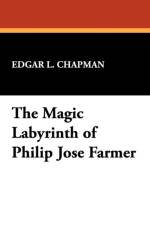 The Magic Labyrinth of Philip Jose Farmer af Edgar L. Chapman