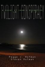 Twilight Conspiracy af Pegge J Hofman
