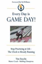 Every Day Is Game Day! af Tim Enochs
