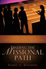 Finding the Missional Path af Barry E Winders