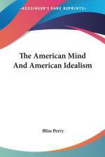 THE AMERICAN MIND AND AMERICAN IDEALISM