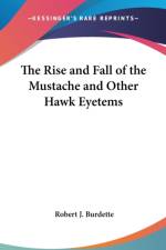 THE RISE AND FALL OF THE MUSTACHE AND OT af Robert J. Burdette