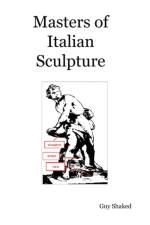Masters of Italian Sculpture af Guy Shaked